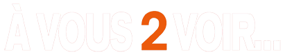 À Vous 2 Voir